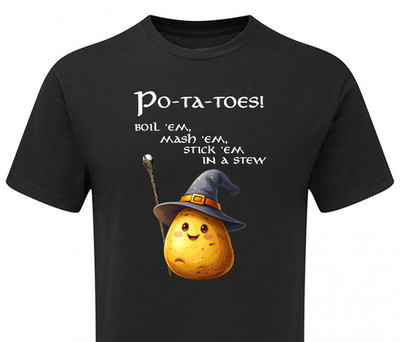 Kartoffeln Boil 'em Mash 'em Stick 'em in a Stew Zauberer Herren & Damen T-Shirt
