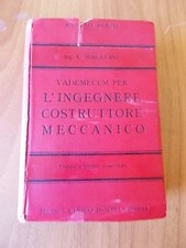 MANUALI HOEPLI - VADEMECUM PER L'INGEGNERE COSTRUTTORE MECCANICO - 5° ed. 1927