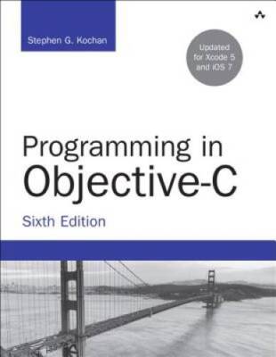 Programming in Objective-C (6th Edition) (Developer's Library) - VERY GOOD