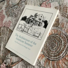 The Architecture of the American Summer: The Flowering of the Shingle Style Pape