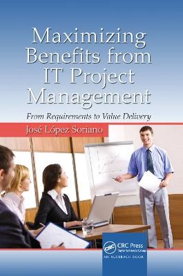 Maximierung des Nutzens aus IT-Projektmanagement - 9781138382046