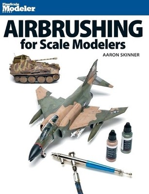 Aaron Skinner Airbrushing for Scale Modelers (Taschenbuch)