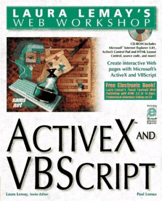 Laura Lemay's Web Workshop Activex and Vbscript