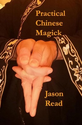 Practical Chinese Magic by Jason Read HARDBACK 9781914153112