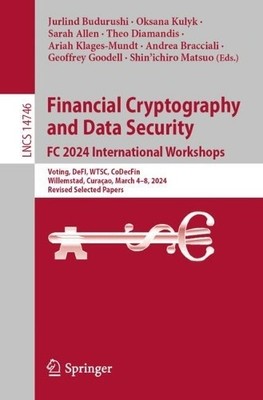 Financial Cryptography and Data Security. FC 2024 Internation... - 9783031692307