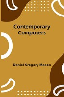 Daniel Gregory Mason | Contemporary Composers | Taschenbuch | Englisch (2025)