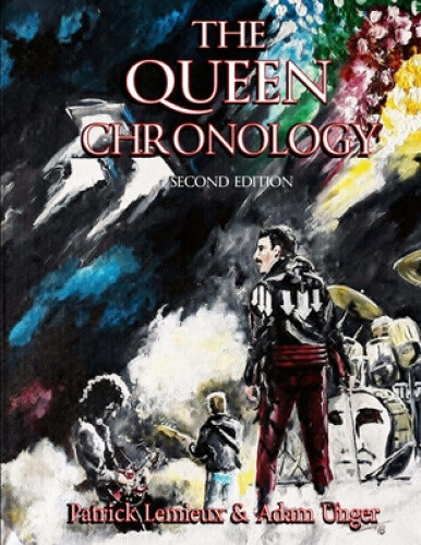 The Queen Chronology (2nd Edition) by Patrick LeMieux