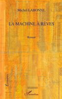 Michel Labonne | La Machine à RêVes | Taschenbuch | FranzöSisch (2021) | Roman