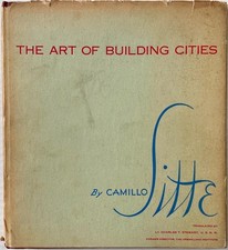 Camillo Sitte The Art of Building Cities 1945 Reinhold hc/dj architecture 1st ed