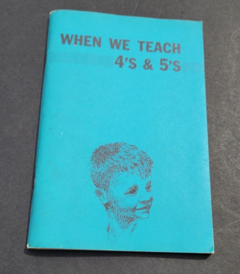 When We Teach 4s and 5s How Kids Children Learn Thelma Adair Rachel Adams 1962