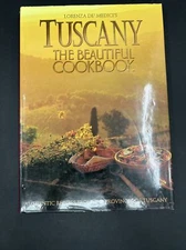 Tuscany The Beautiful Cookbook by Lorenza De’ Medici Hardback 1992