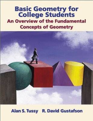 Basic Geometry for College Students: An Overview of the Fundamental Conce - GOOD