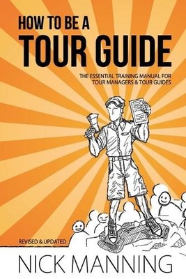 Nick Manning How to be a Tour Guide (Taschenbuch)