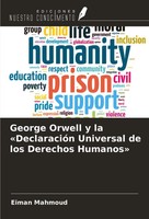 Eiman Mahmoud | George Orwell Y La 'DeclaracióN Universal De Los Derechos...