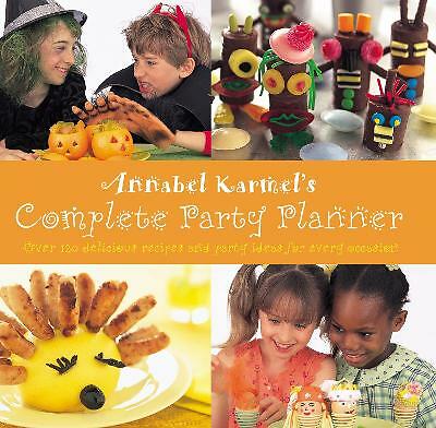 Annabel Karmel's Complete Party Planner, Karmel, Annabel, New Book