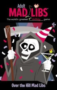 Details About Over The Hill Mad Libs Adult Mad Libs - 