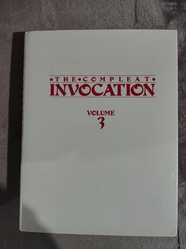 The Compleat Invocation Volume 3 - Bizarre Magick Magazine Compilation 