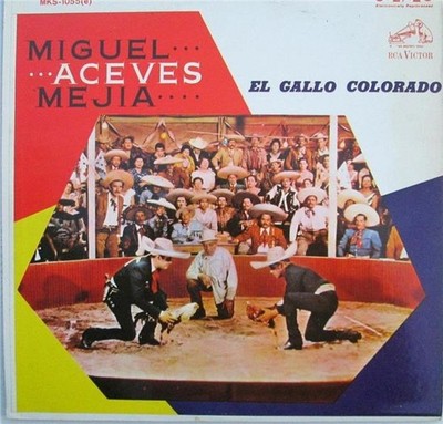 MIGUEL ACEVES MEJIA El Gallo Colorado RANCHERA RCA BLACK LABEL ORIG LP HEAR OYE