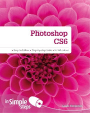 Photoshop CS6 in Simple Steps, Benjamin, Mr Louis, Used; Good Book