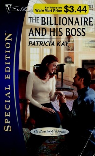 The Billionaire and His Boss (The Hunt for Cinderella, 3) by Kay, Patricia, Good