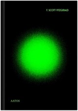 The Great Gatsby F. Scott Fitzgerald Hardback Aatos Editions Biog