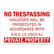 No Trespassing Private Property Sign, Ars 13-1502-A1,