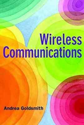 NEW: Wireless Communications by Andrea Goldsmith 1st INTL ED-9780521704168