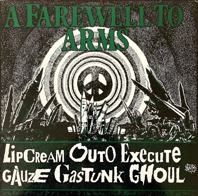 V/A - A FAREWELL TO ARMS LP GAUZE GHOUL LIPCREAM EXECUTE GASTUNK JAPAN 80 S PUNK