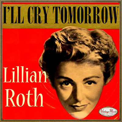 LILLIAN ROTH CD Vintage Vocal Jazz / I'll Cry Tomorrow , Love Thy Neighbour