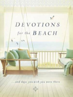 Devotions for the Beach and Days You Wish You Were There - Hardcover - GOOD