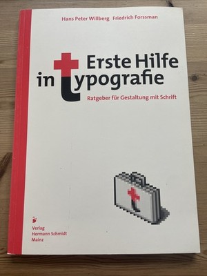 Erste Hilfe In Typografie, Ratgeber Für Gestaltung Mit Schrift, Willberg, Forssm