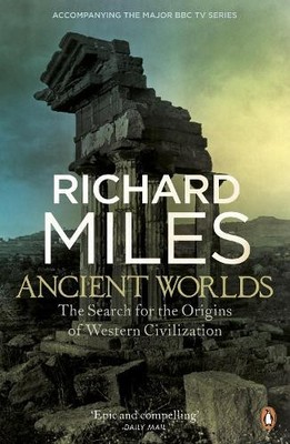Richard Miles Ancient Worlds (Taschenbuch)