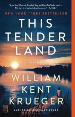 This Tender Land: A Novel - Paperback By Krueger, William Kent - VERY GOOD