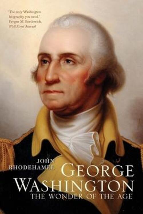 Thumbnail - George Washington | The Wonder Of The Age | John Rhodehamel | Englisch