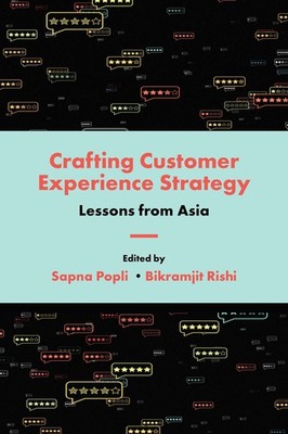 Crafting Customer Experience Strategy: Lessons From Asia