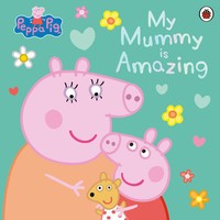 Peppa Pig: My Mummy Is Amazing | Englisch | Taschenbuch | Peppa Pig | 2024