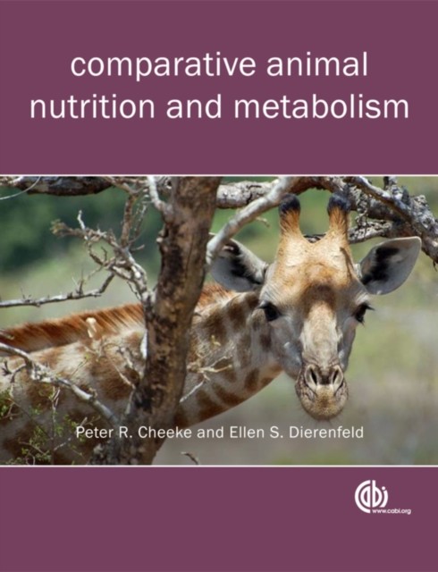 Comparative Animal Nutrition and Metabolism by Peter Robert Cheeke PAPERBACK