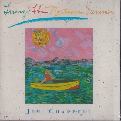 living the northern summer chappell jim (CD)