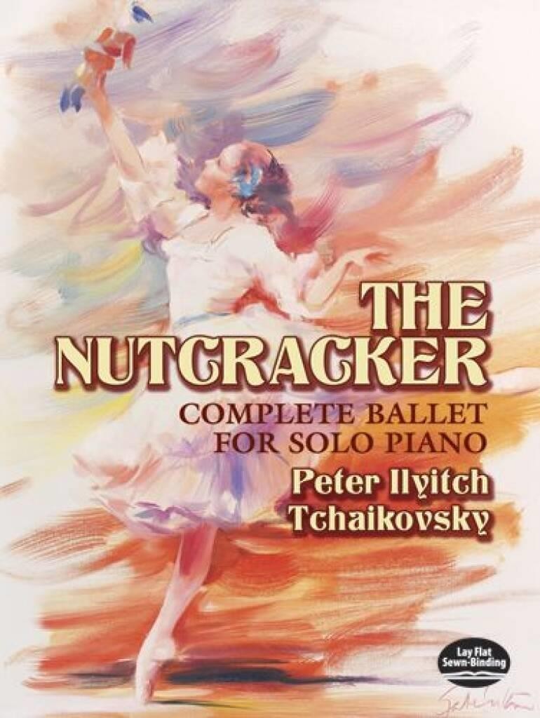 The Nutcracker - Complete Ballet For Solo Piano Pyotr Ilyich Tchaikovsky Book [S