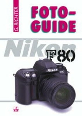 FotoGuide Nikon F80 Buch vfv-Verlag Gilching