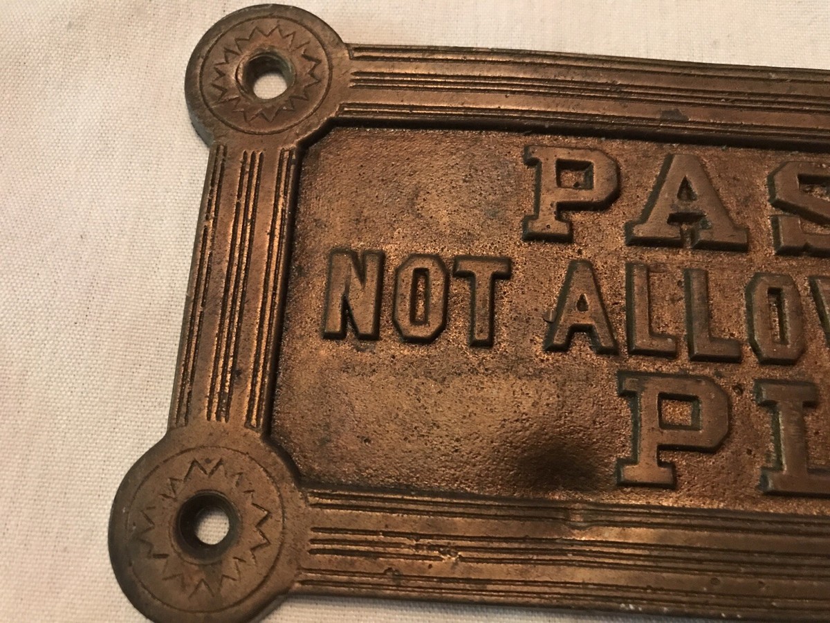 PASSENGER'S “Not Allowed To Stand On The Platform ” Vintage Brass