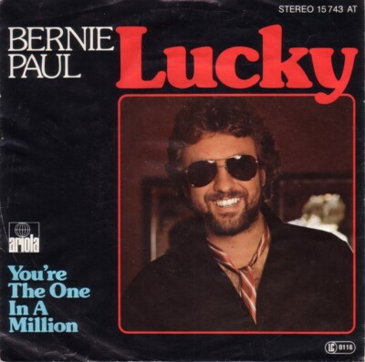 Bernie Paul    Lucky / You're The One In A Million    45 giri  7''  1978   4,50