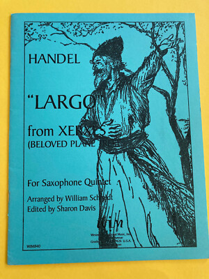 Largo from ''Xerxes'', Händel, arr. W. Schmidt, ed.Sharon Davis,Saxophone Quintet