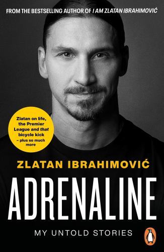 Adrenaline My Untold Stories by Zlatan Ibrahimovic (Paperback Book) - Image 2