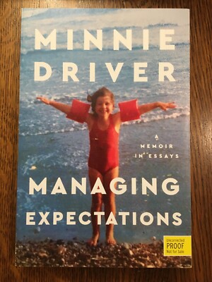 ARC Managing Expectations by Minnie Driver (2022, Paperback) FIRST EDITION PROOF