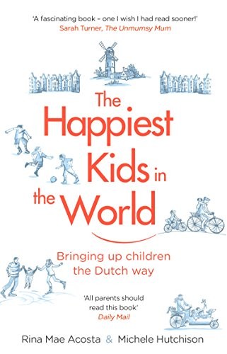 The Happiest Kids in the World: Bringing up by Rina Mae Acosta PAPERBACK - Image 4