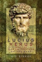 M. C. Bishop | Lucius Verus And The Roman Defence Of The East | Buch | Englisch