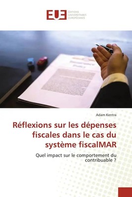 Adam Kentra | Réflexions sur les dépenses fiscales dans le cas du système...