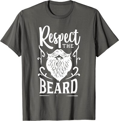 Respect The Beard Funny Hipster Facial Hair Quoting Unisex T-Shirt