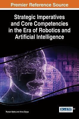 Advances in Computational Intelligence and Robotics Ser.: Strategic ...